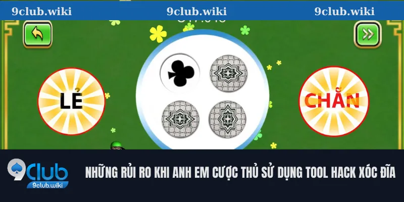 Những Rủi Ro Khi Anh Em Cược Thủ Sử Dụng Tool Hack Xóc Đĩa
