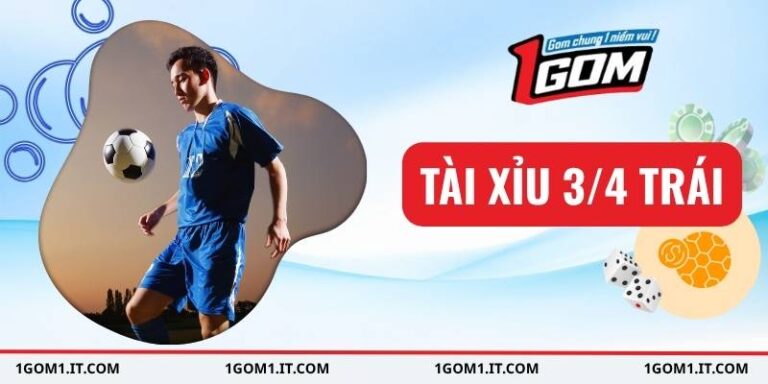 tài xỉu 3/4 trái
